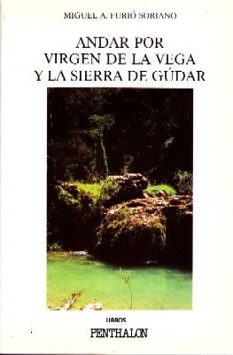 ANDAR POR LA VIRGEN DE LA VEGA Y LA SIERRA DE GUDAR