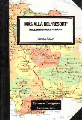 MAS ALLA DEL RESORT DESCUBRIENDO REPUBLICA DOMINICANA