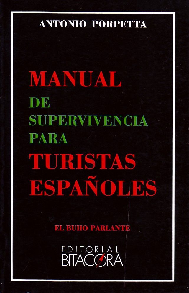 MANUAL DE SUPERVIVENCIA PARA TURISTAS ESPAÑOLES. EL BUHO PARLANTE.