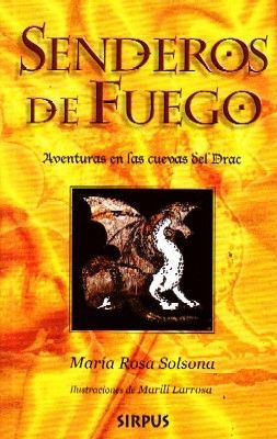 SENDEROS DE FUEGO.