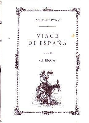 VIAGE DE ESPAÑA TOMO III. CUENCA.