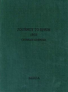 VIAJE A ESPAÑA 1868. CHARLES GARNIER