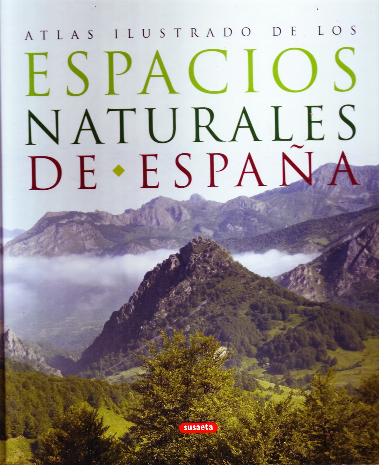 ATLAS ILUSTRADO DE LOS ESPACIOS NATURALES DE ESPAÑA