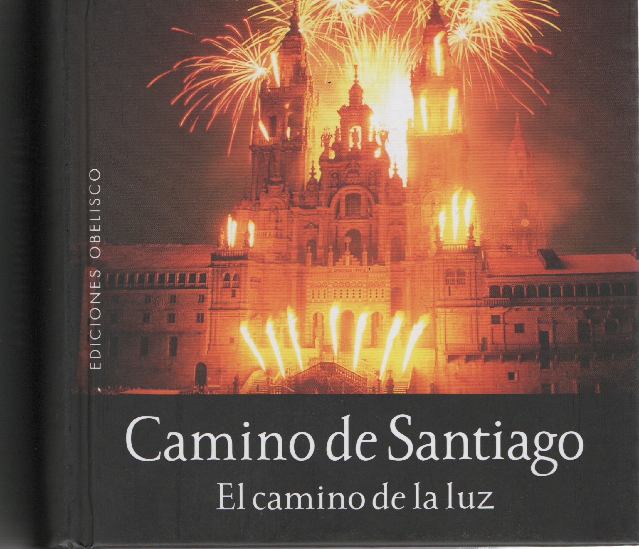 CAMINO DE SANTIAGO EL CAMINO DE LA LUZ