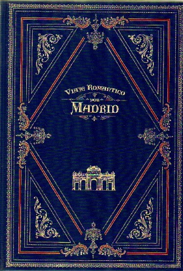 VIAJE ROMANTICO POR MADRID - ALBUM DE CUARENTA GRABADOS DE VISTAS, Y MONUMENTOS DE MADRID