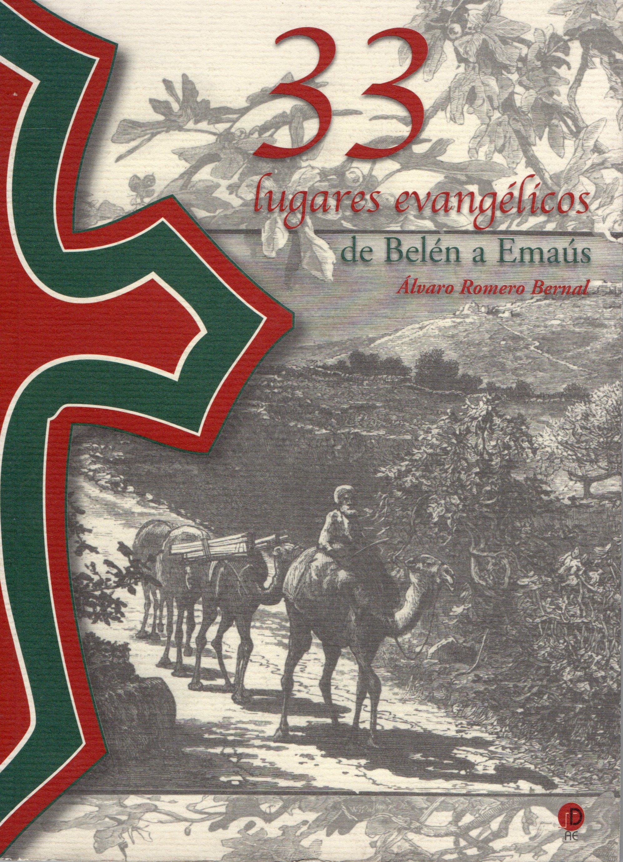 33 LUGARES EVANGELICOS DE BELEN A EMAUS