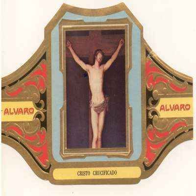 VITOLA FABRICA DE TABACOS ALVARO. CRISTO CRUCIFICADO